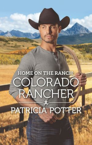 [Home to Covenant Falls 07] • Home on the Ranch · Colorado Rancher